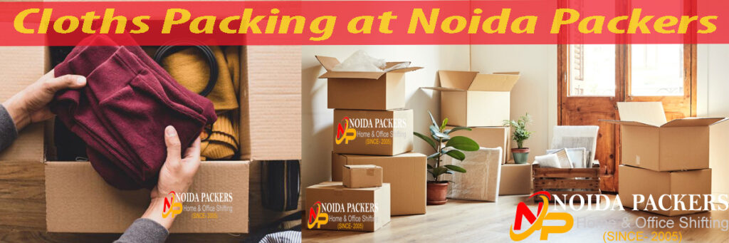 How to Properly Pack Your Clothes for a Move- Noida Packers