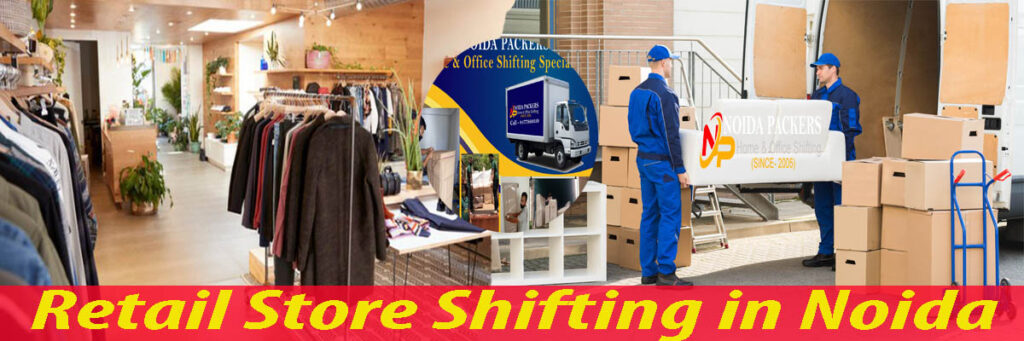 Noida Packers Help Move Your Retail Store- Noida Packers